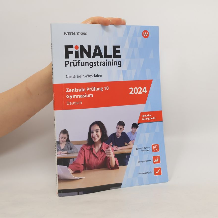 Andrea Heinrichs FiNALE Prüfungstraining Zentrale Prüfung 10 Gymnasium Nordrhein-Westfalen. Deutsch 2024