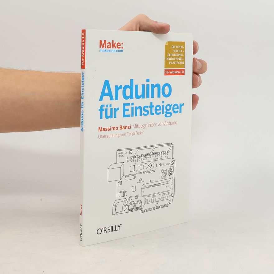 Massimo Banzi Arduino für Einsteiger