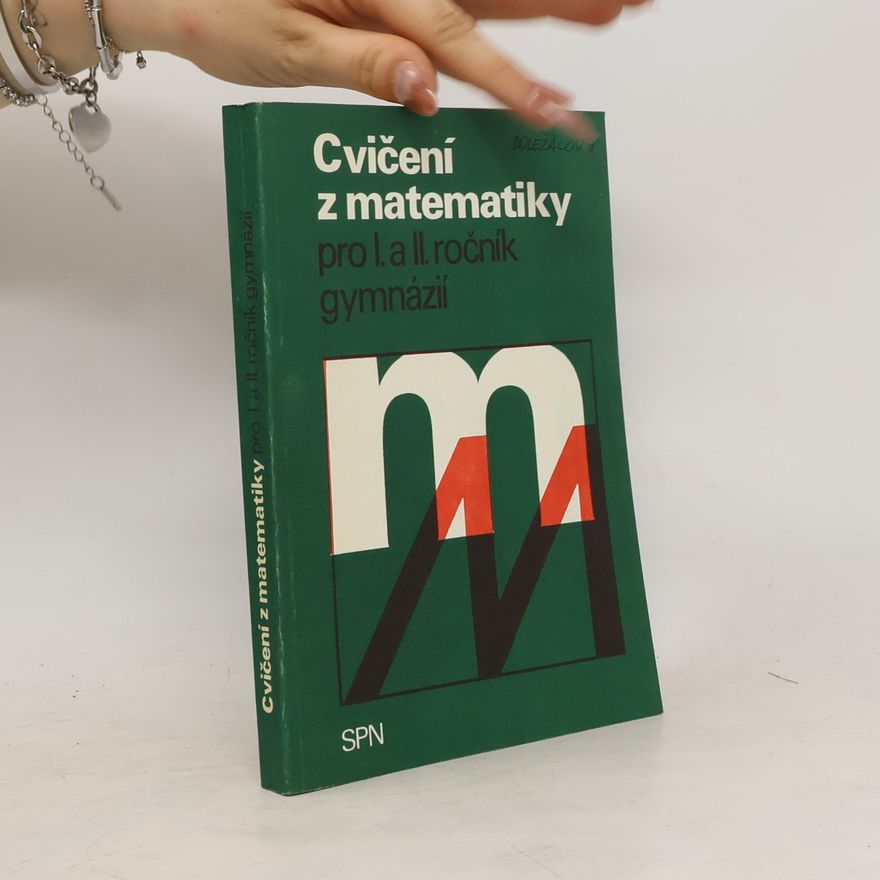 Jan Houška Cvičení z matematiky pro I. a II. ročník gymnázií