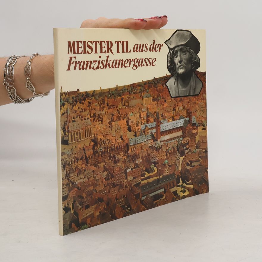Marianne Erben Meister Til aus der Frankiskanergasse