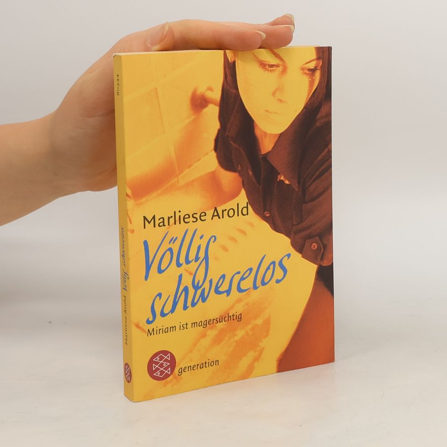 Marliese Arold Völlig schwerelos