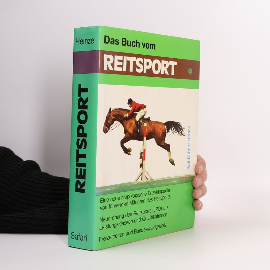 Rolf Dittmar Heinze Das Buch vom Reitsport