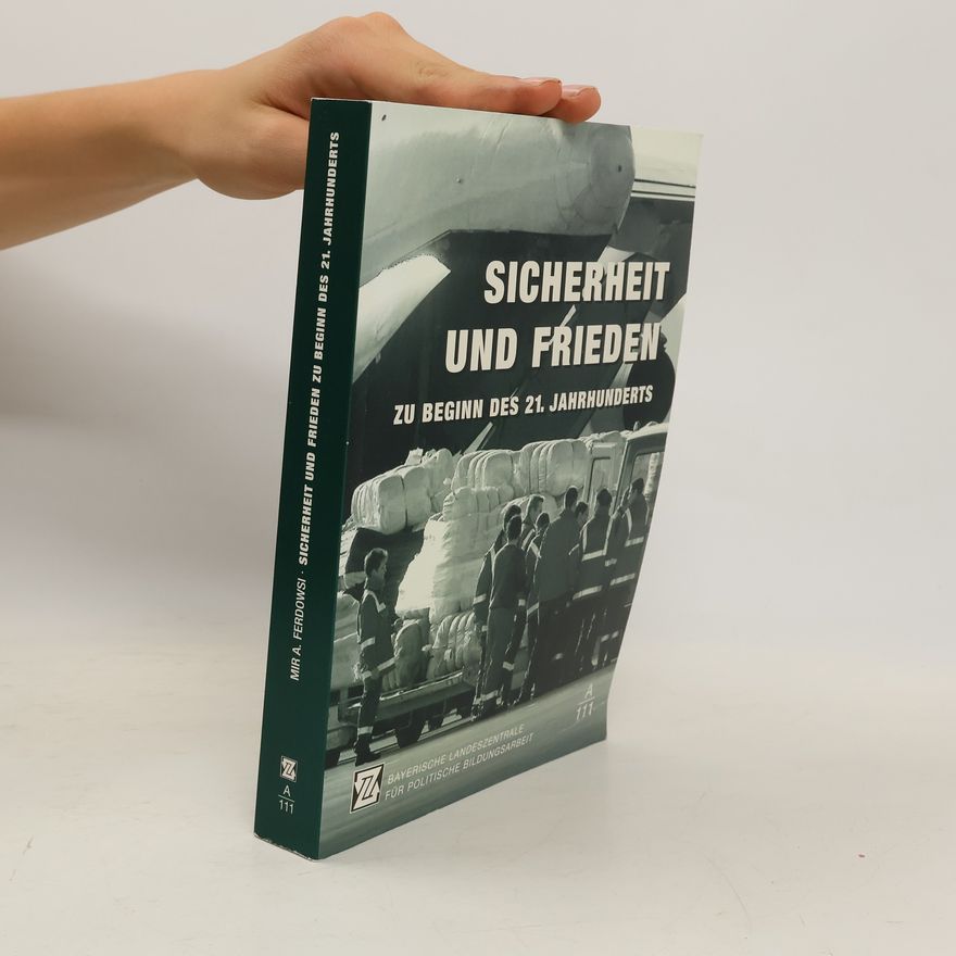 Autorenkollektiv Sicherheit und Frieden zu Beginn des 21. Jahrhunderts