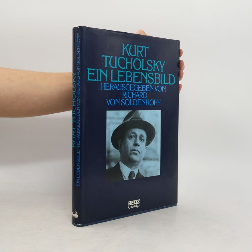Richard von Soldenhoff Kurt Tucholsky
