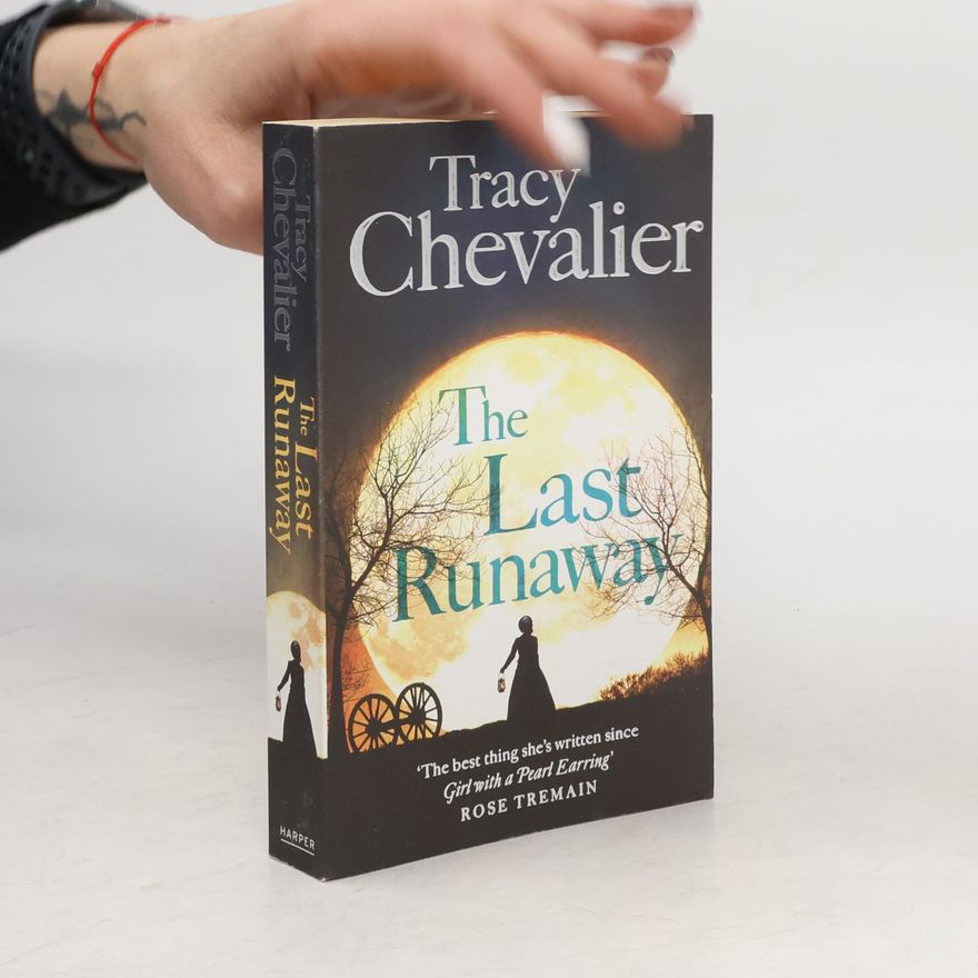 Tracy Chevalier The Last Runaway
