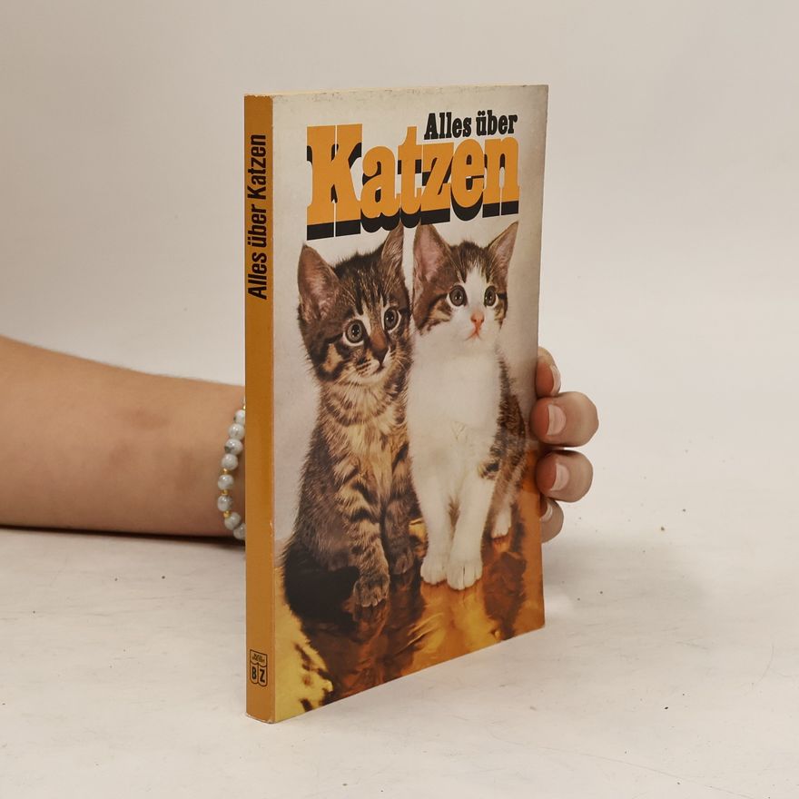 Autorenkollektiv Alles Über Katzen: Haltung Pflege Rassen