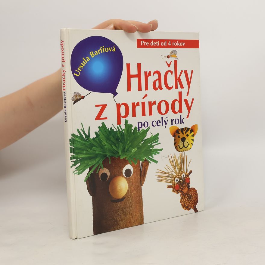 Ursula Barff Hračky z přírody po celý rok