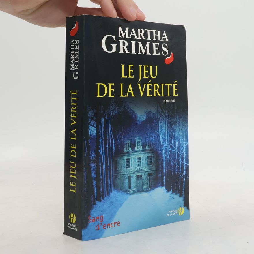 Martha Grimes Le jeu de la vérité