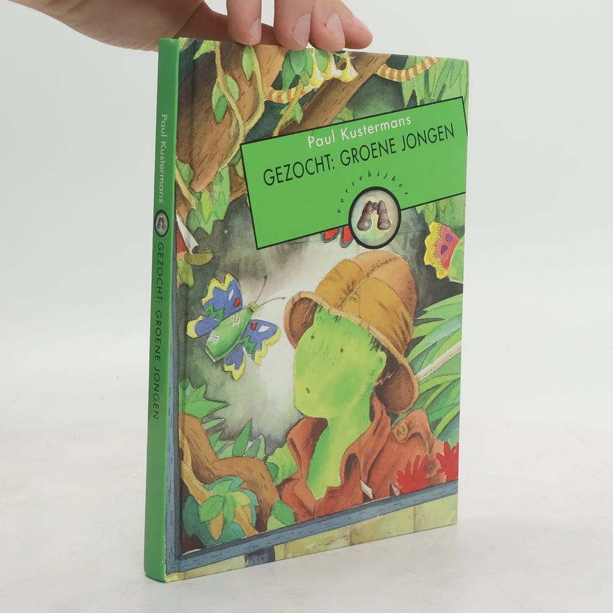 Paul Emiel Corneel Kustermans Gezocht: groene jongen