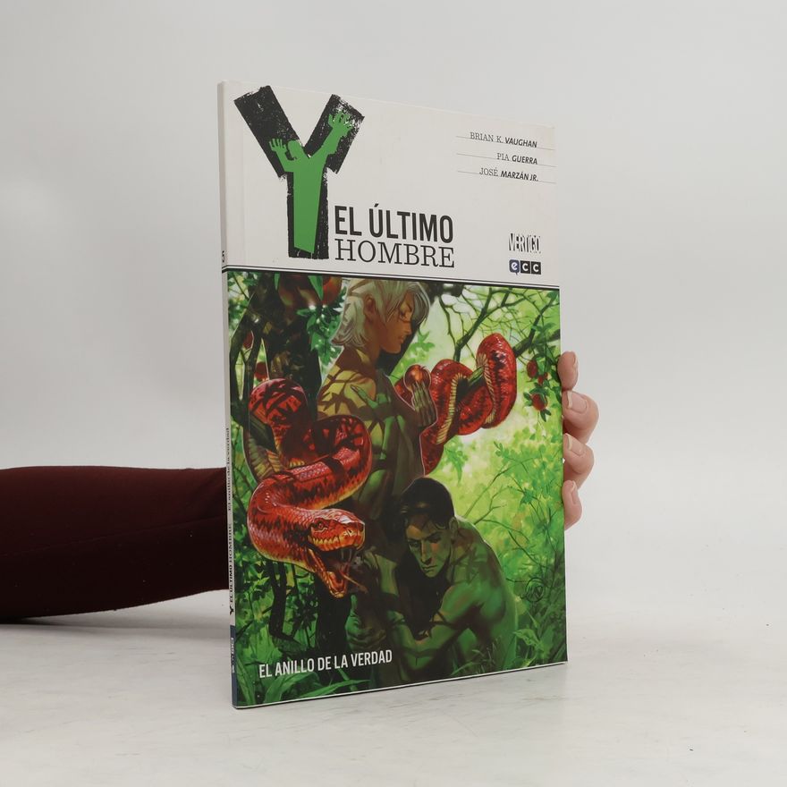 Brian K. Vaughan Y, el último hombre 05: El anillo de la verdad