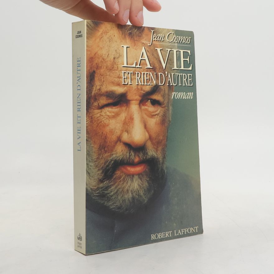 Jean Cosmos La vie et rien d'autre