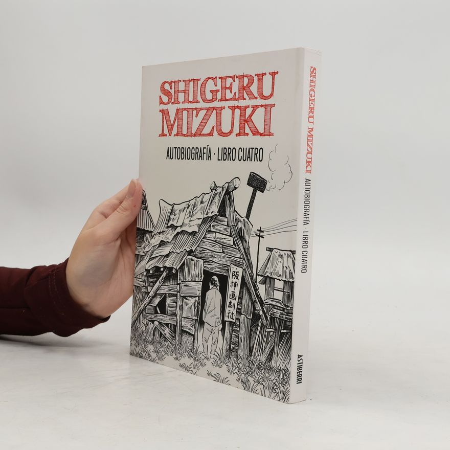 Shigeru Mizuki Autobiografía: libro cuatro