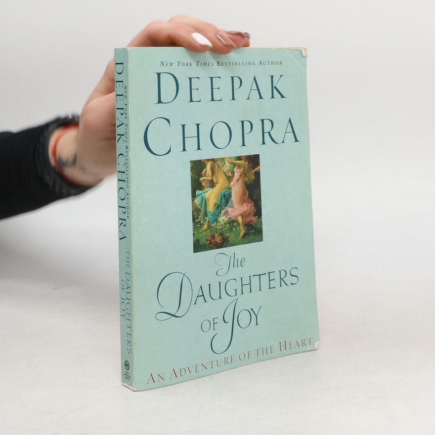 Deepak Chopra The Daughters of Joy