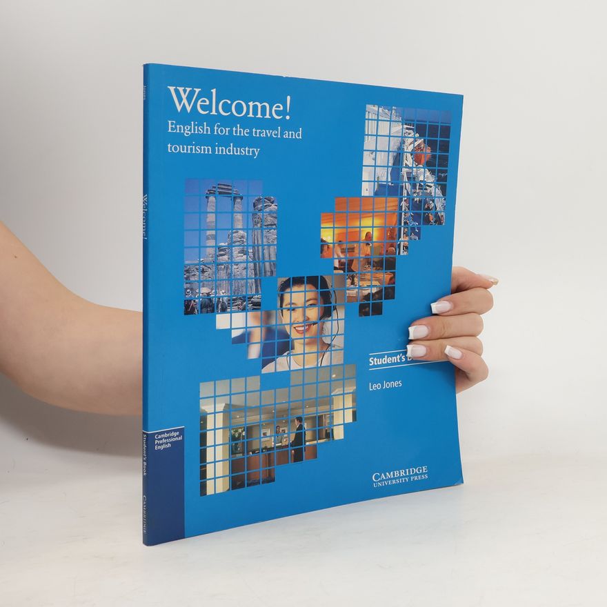 Leo Jones Welcome! : English for the travel and tourism industry : student's book