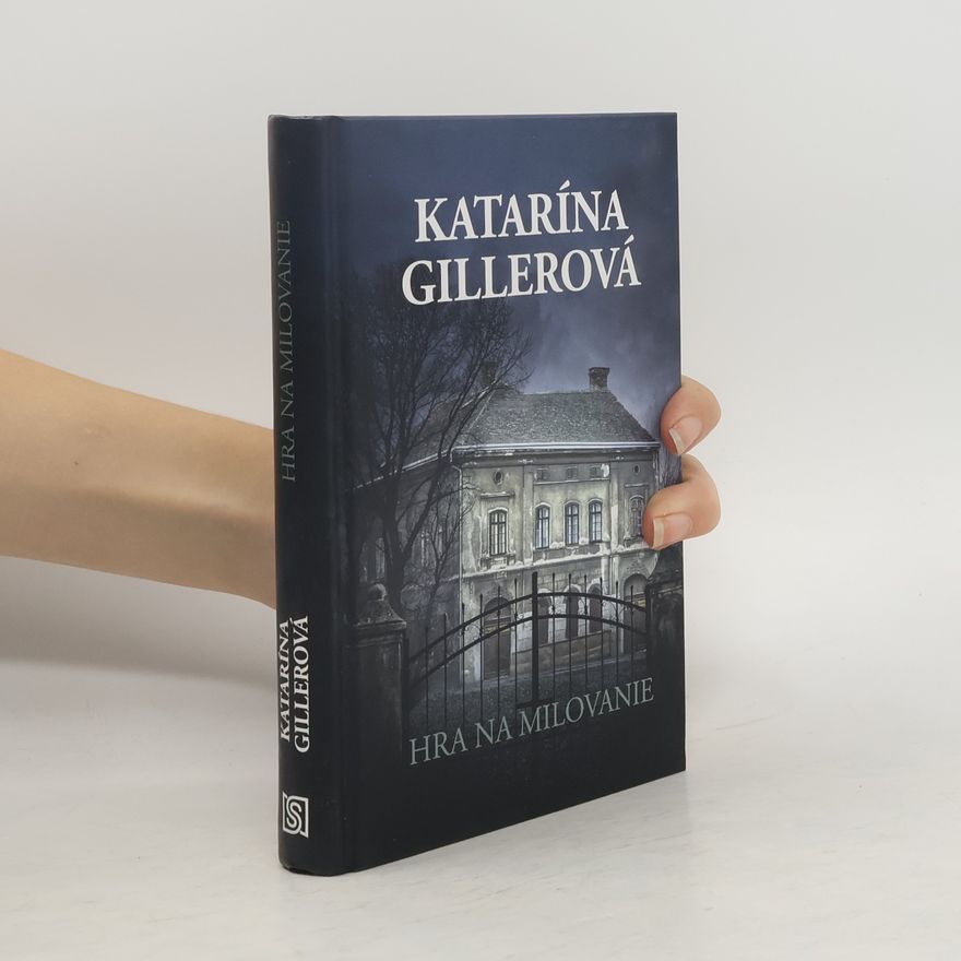 Katarína Gillerová Hra na milovanie