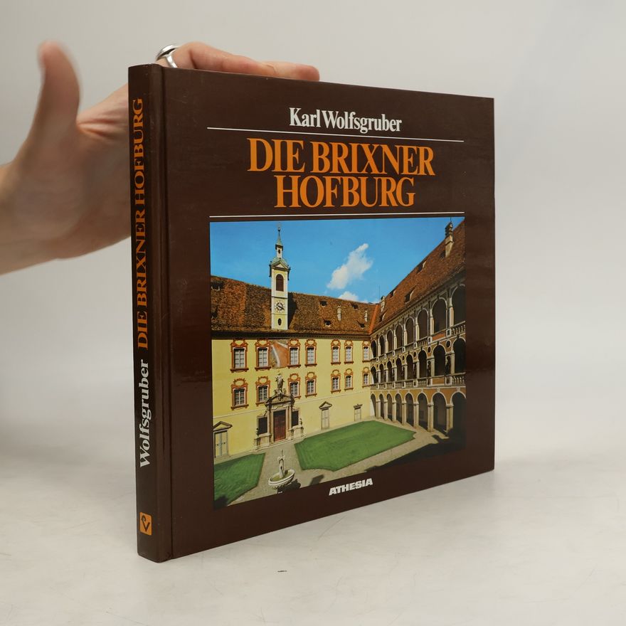 Karl Wolfsgruber Die Brixner Hofburg