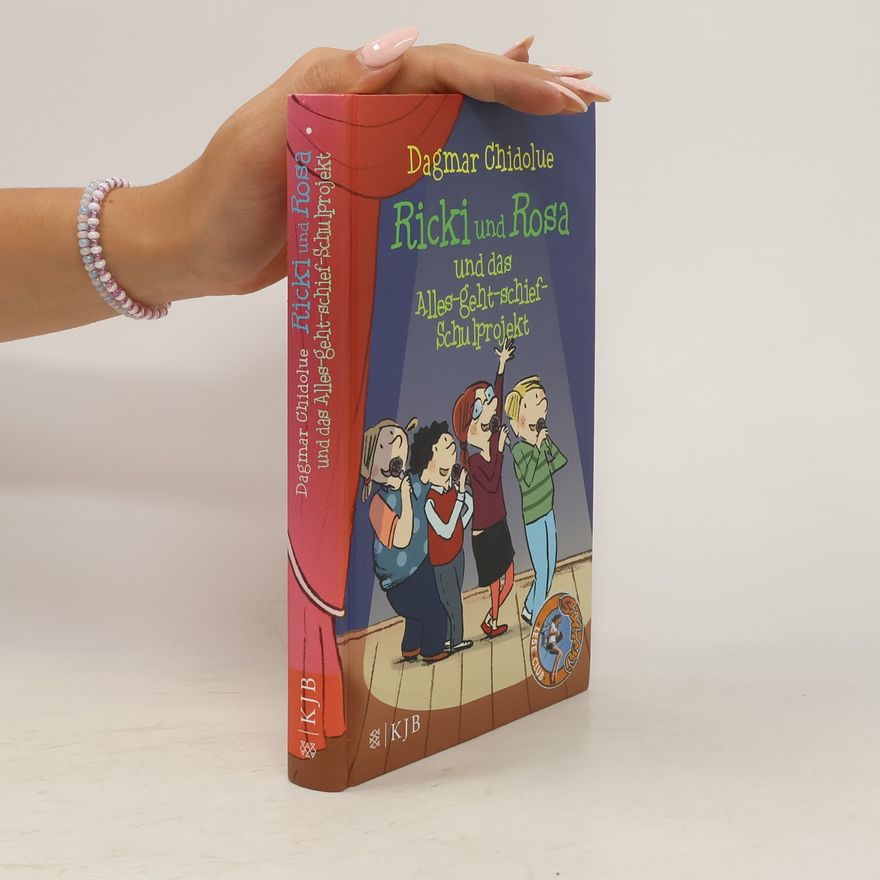 Dagmar Chidolue Ricki und Rosa und das Alles-geht-schief-Schulprojekt