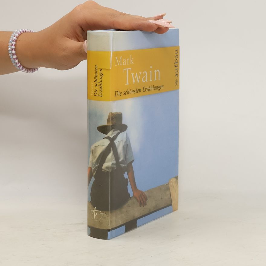 Mark Twain Die schönsten Erzählungen