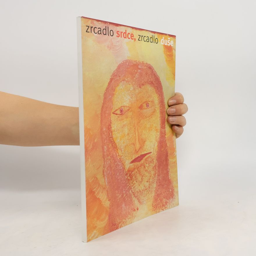 Antonín Jiráček Zrcadlo srdce, zrcadlo duše