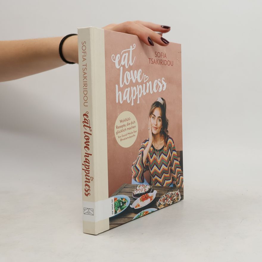 Sofia Tsakiridou Eat Love Happiness