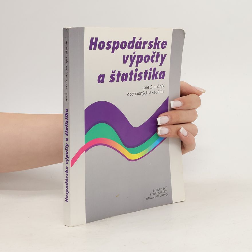Autorenkollektiv Hospodárske výpočty a štatistika pre 2. ročník obchodných akadémií