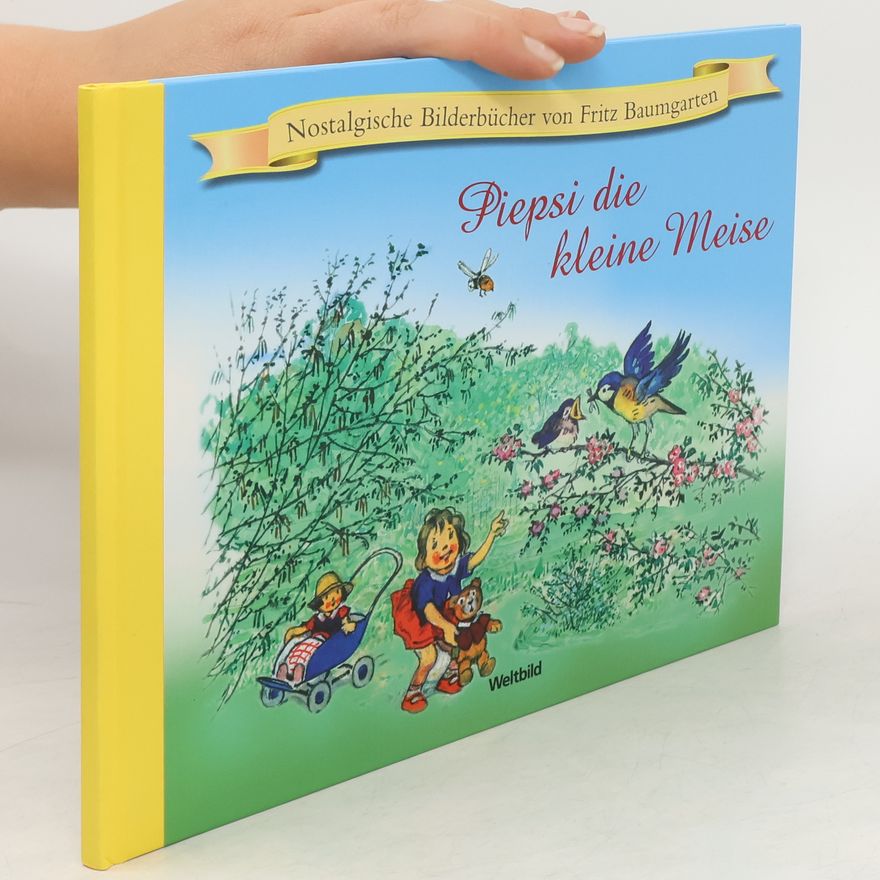 Fritz Baumgarten Piepsi die kleine Meise