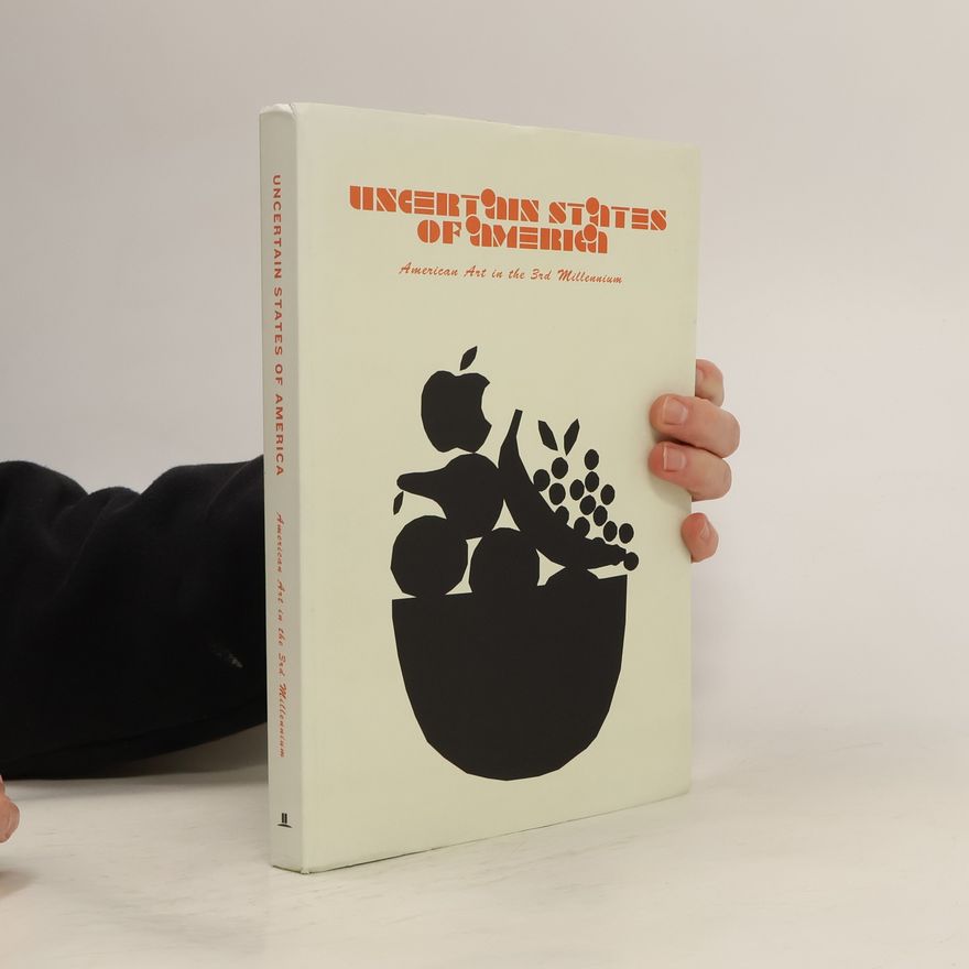 Gunnar B. Kvaran Uncertain States of America : American art in the 3rd millennium