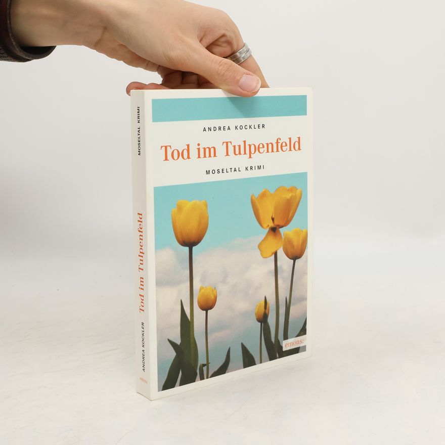 Andrea Kockler Tod im Tulpenfeld