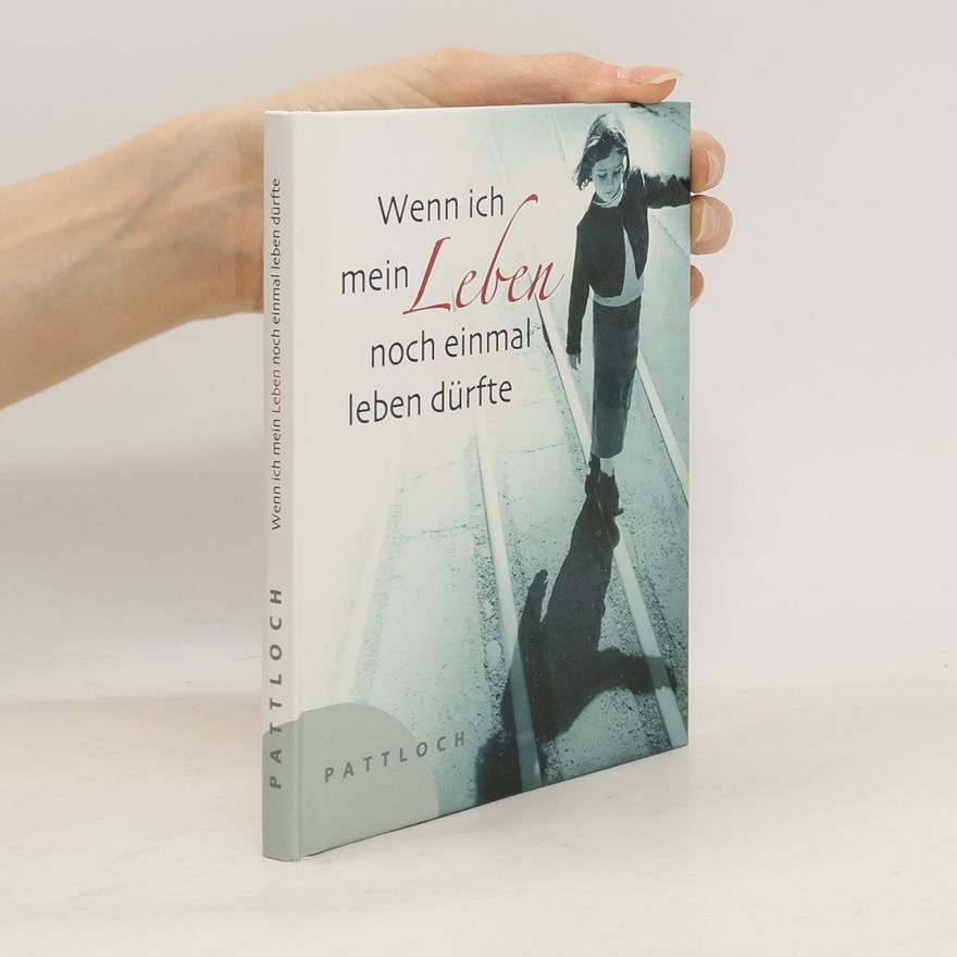 Heike Held Wenn ich mein Leben noch einmal leben dürfte