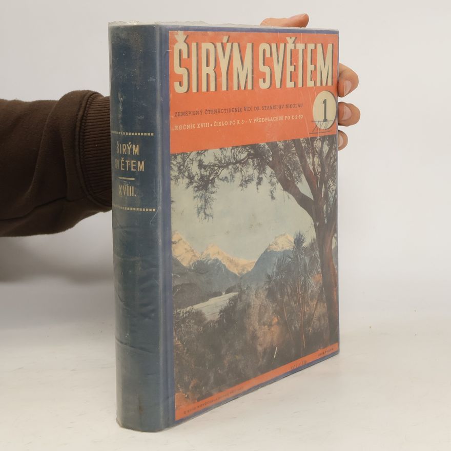 Nikolau Stanislav Širým světem. Zeměpisný měsíčník, r. XVIII. č. 1-20 (kompletní ročník v 1 svazku)