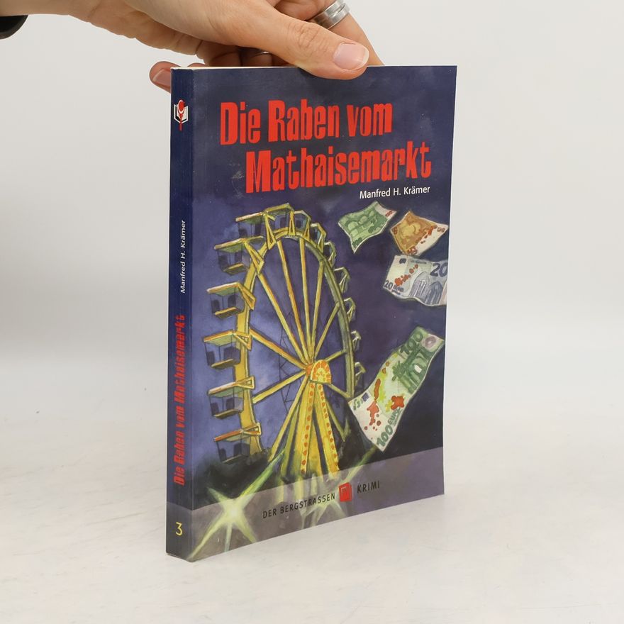 Manfred H. Krämer Die Raben vom Mathaisemarkt