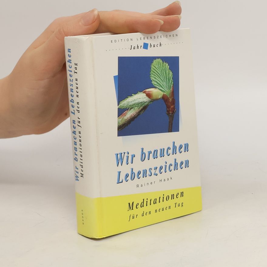 Rainer Haak Wir brauchen Lebenszeichen