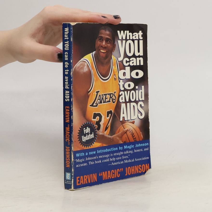Magic Johnson What You Can Do to Avoid AIDS