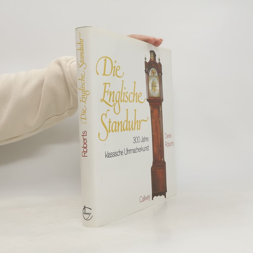 Derek Roberts Die englische Standuhr