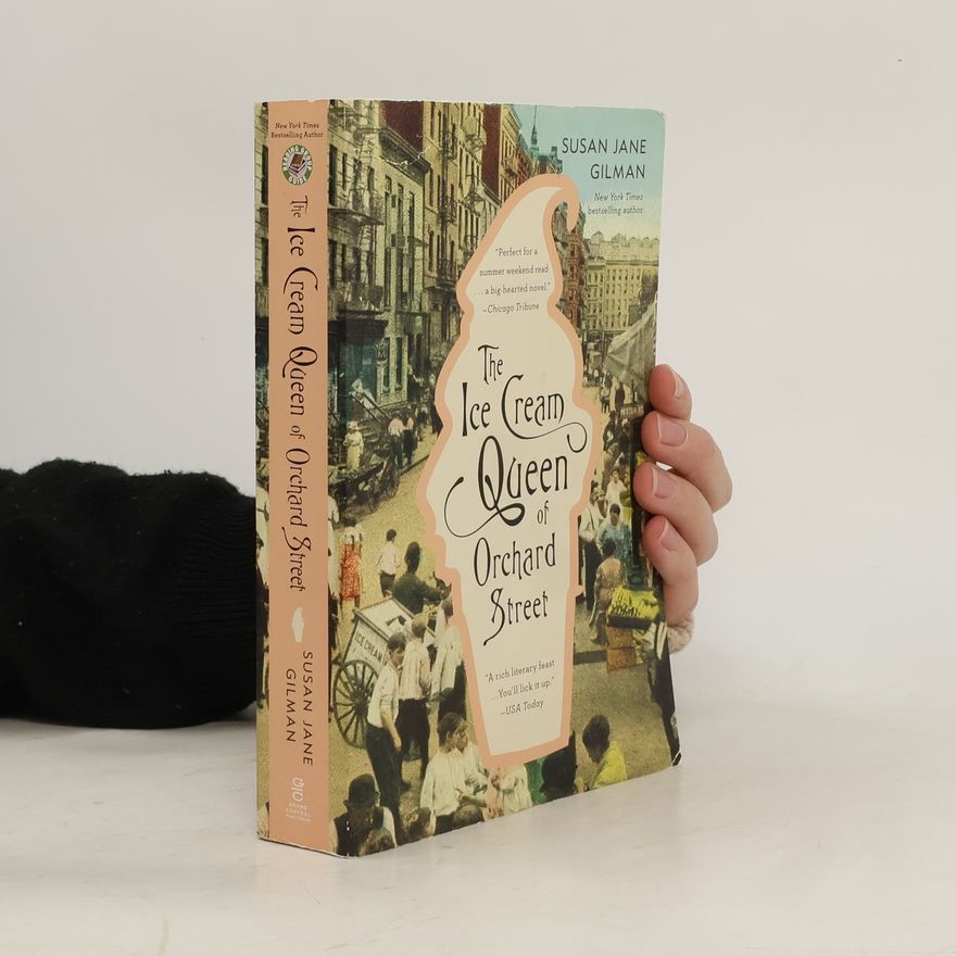 Susan Jane Gilman The Ice Cream Queen of Orchard Street. Die Königin der Orchard Street, englische Ausgabe