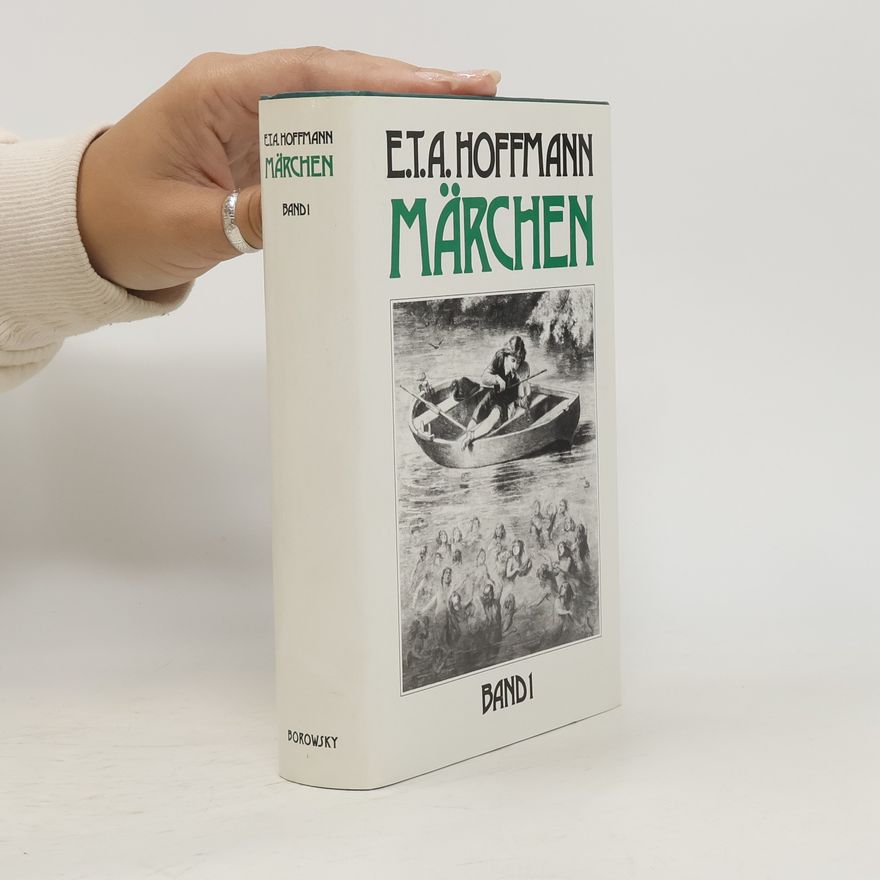 E. T. A. Hoffmann Märchen I.
