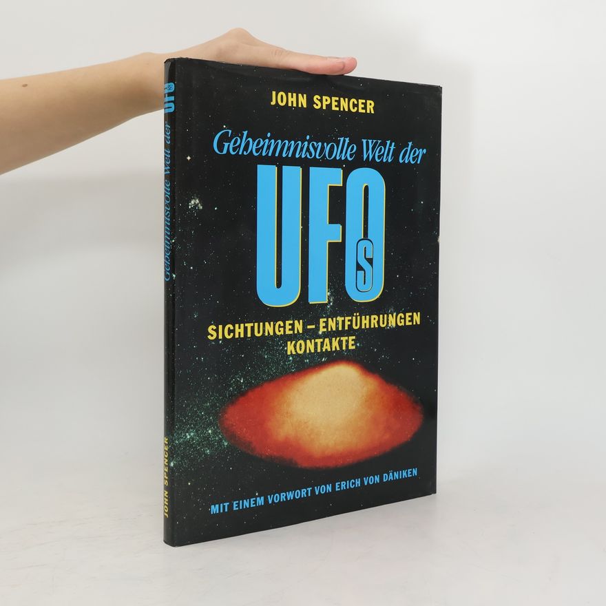 John Spencer Geheimnisvolle Welt der UFO