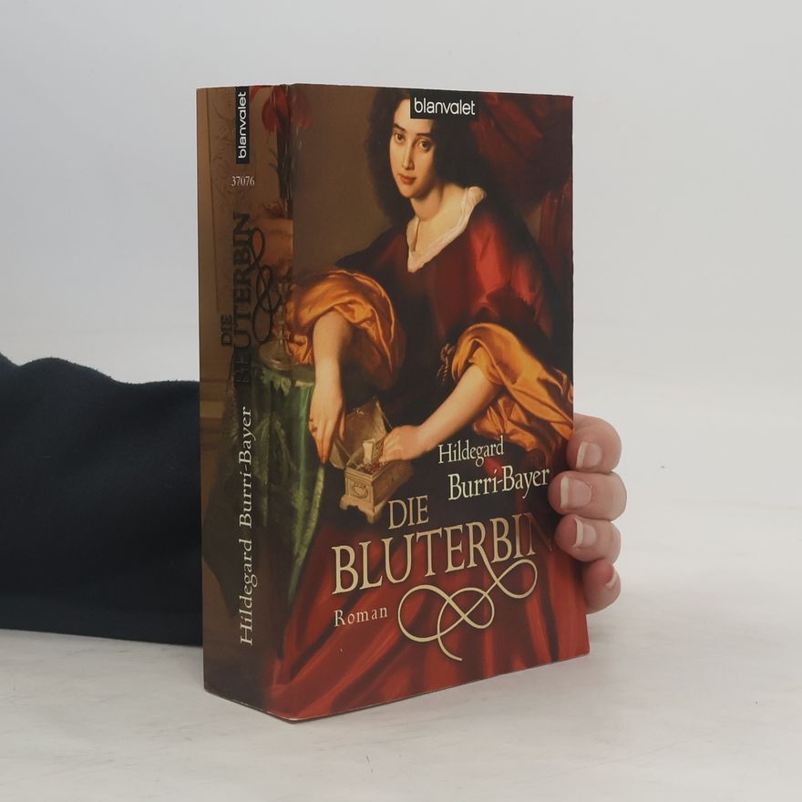 Hildegard Burri-Bayer Die Bluterbin
