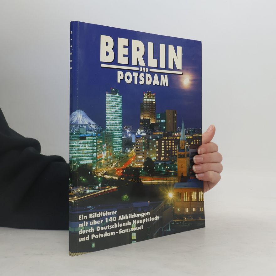 Bernhard Schneidewind Berlin und Potsdam