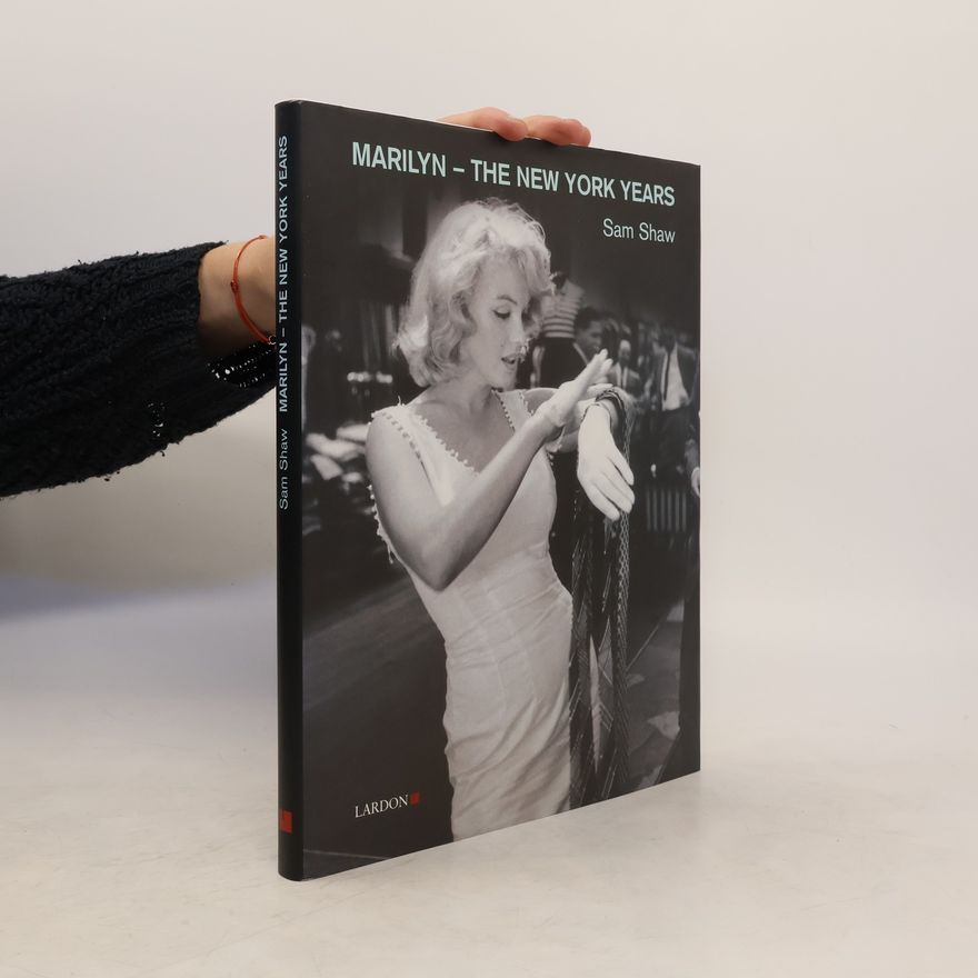 Sam Shaw Marilyn - the New York years