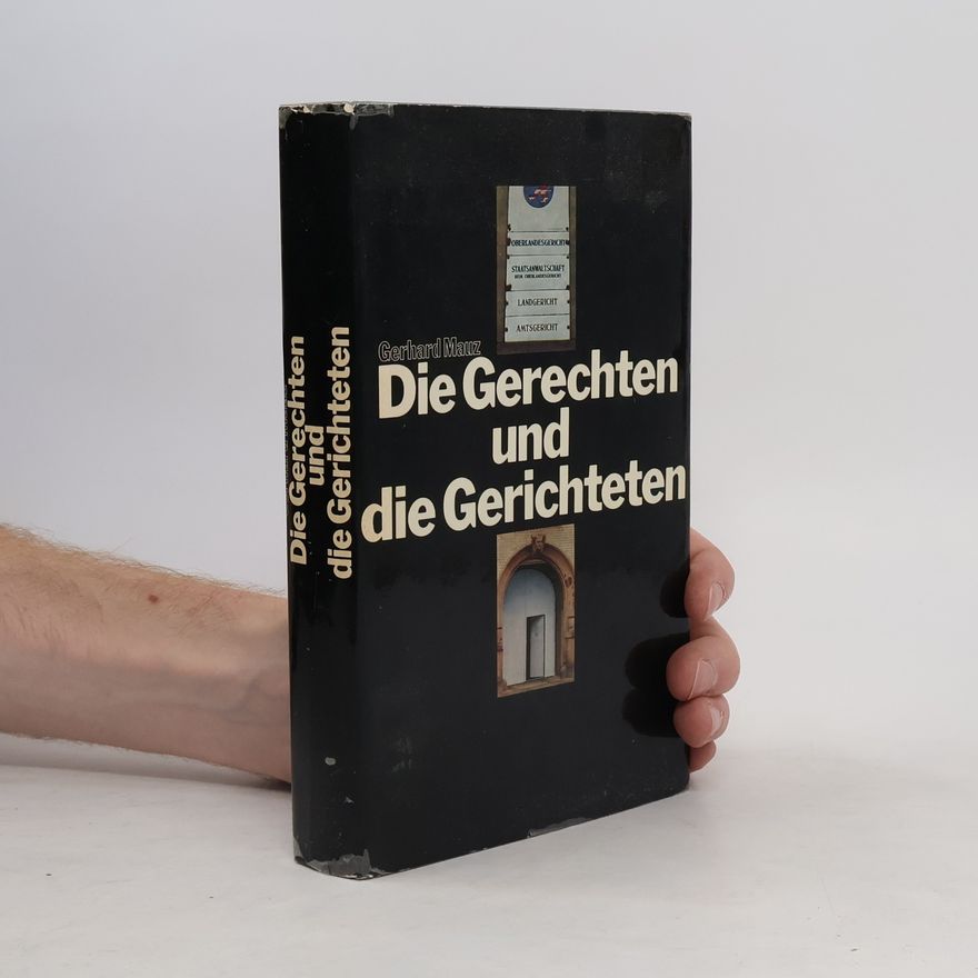 Gerhard Mauz Die Gerechten und die Gerichteten