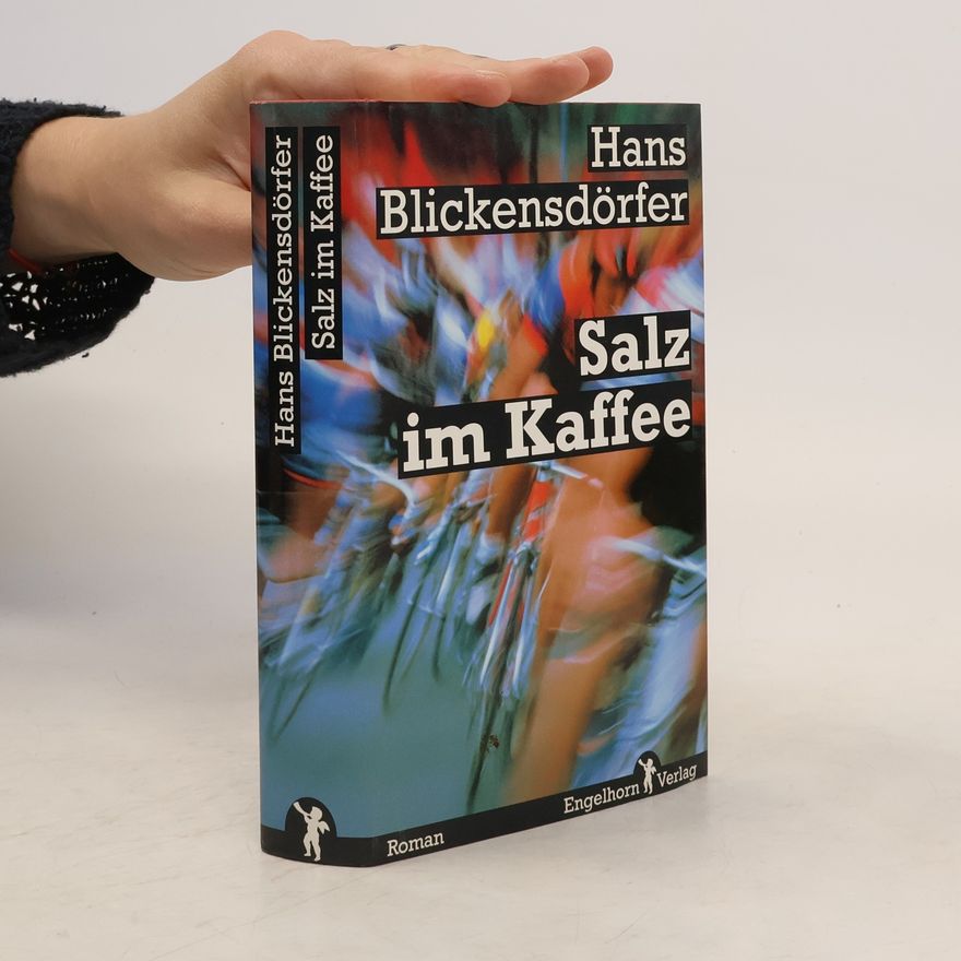 Hans Blickensdörfer Salz im Kaffee