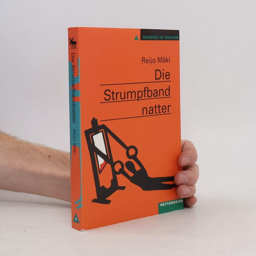 Reijo Mäki Die Strumpfbandnatter. Kriminalroman