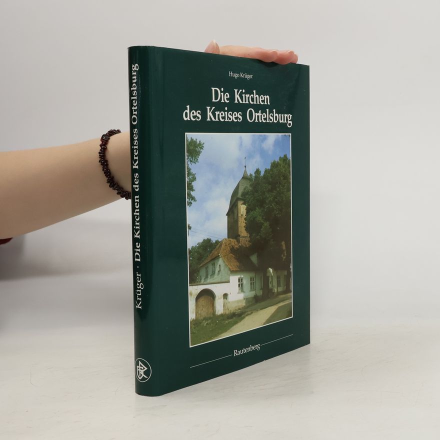 Hugo Krüger Die Kirchen des Kreises Ortelsburg