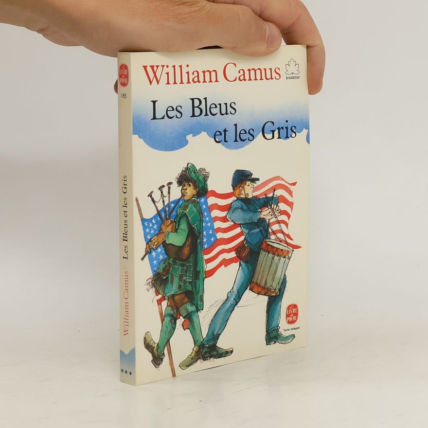 William Camus Les Bleus et les Gris