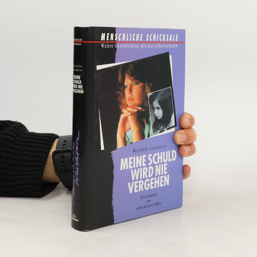 Michele Launders Meine Schuld wird nie vergehen