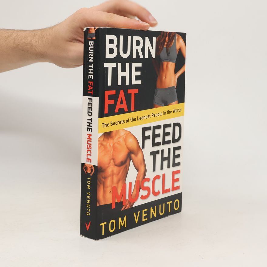 Tom Venuto Burn the Fat, Feed the Muscle