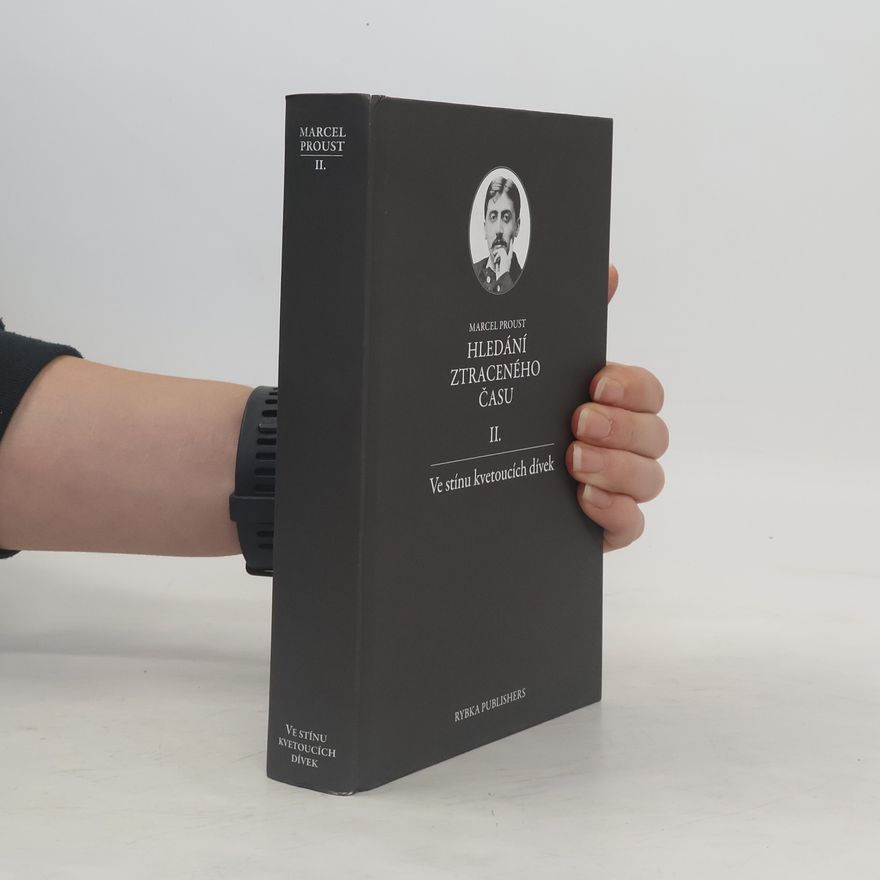Marcel Proust Hledání ztraceného času II. - Ve stínu kvetoucích dívek