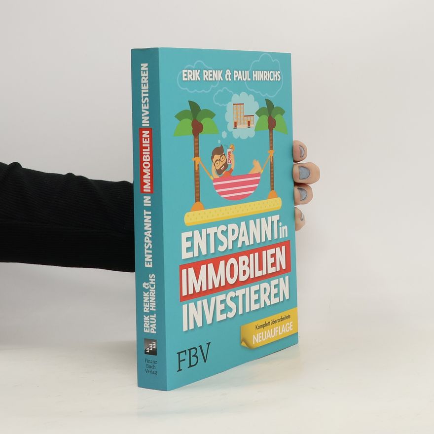 Erik Renk Entspannt in Immobilien investieren