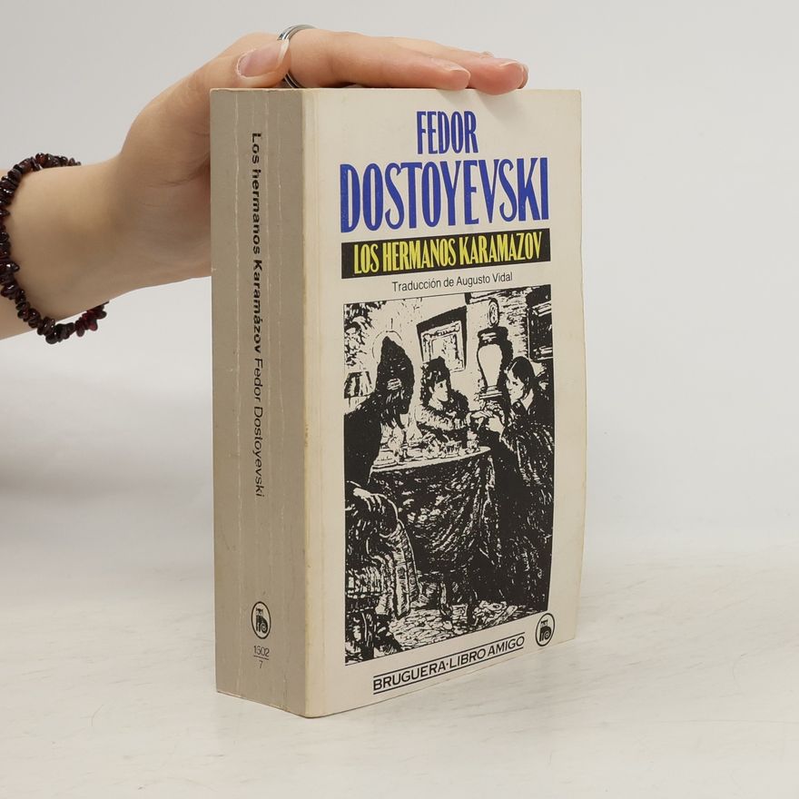 Fjodor Michajlovič Dostojevskij Los Hermanos Karamazov